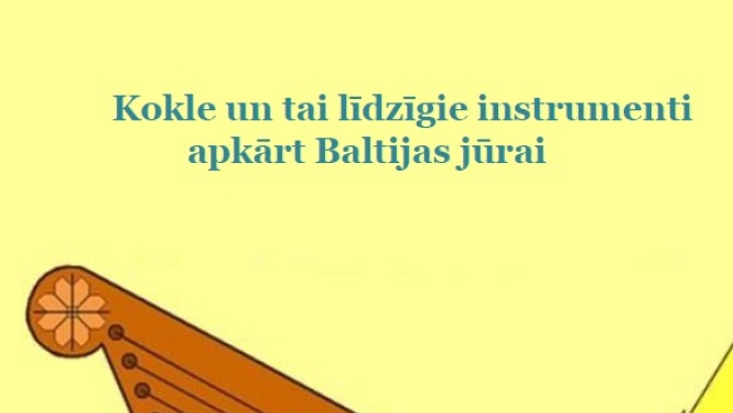 Limbažu kultūras nama biedrība „Kokle” aicina piedalīties V Starptautiskajā festivālā „Kokle un tai līdzīgie instrumenti apkārt Baltijas jūrai”