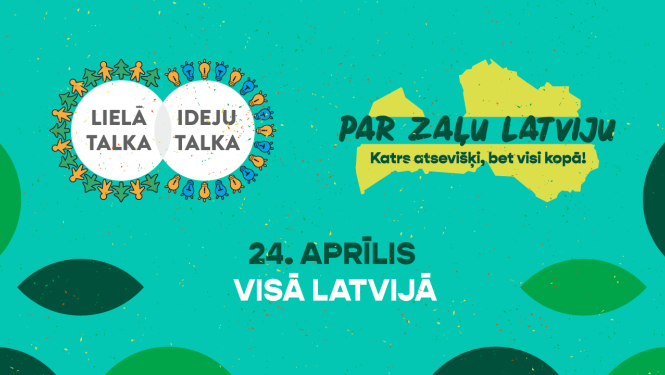 Lielā Talka un VARAM aicina kopīgi sakopt Latviju 24. aprīlī