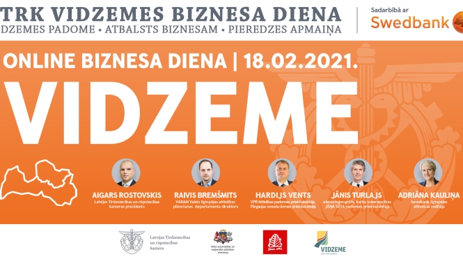 Latvijas Tirdzniecības un rūpniecības kameras Vidzemes reģiona nodaļa sadarbībā ar Swedbank organizē Vidzemes biznesa dienas pasākumu