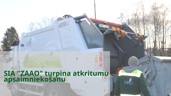 “ZAAO” turpina atkritumu apsaimniekošanu, aicinājums izmest atkritumus atbildīgi