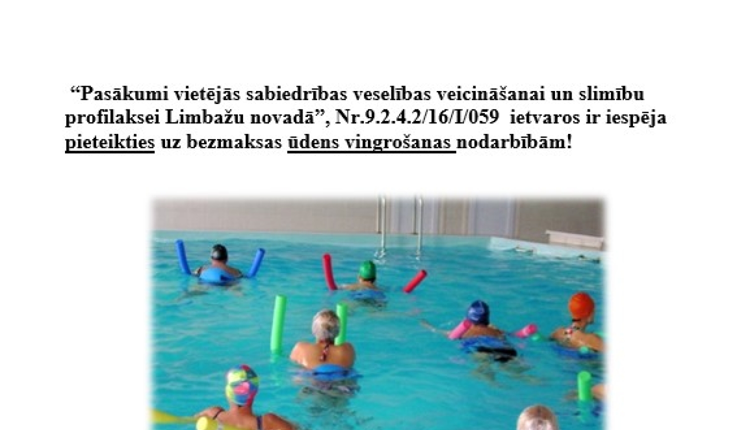 Aicinām pieteikties uz bezmaksas ūdens vingrošanas nodarbībām (informējam, ka grupa nokomplektēta)