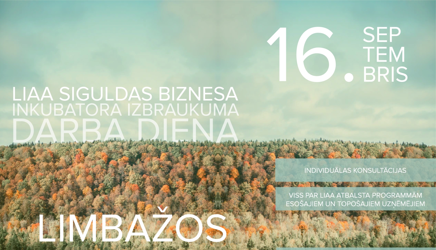LIAA Siguldas biznesa inkubatora izbraukuma darba diena 16. septembrī - Limbažos